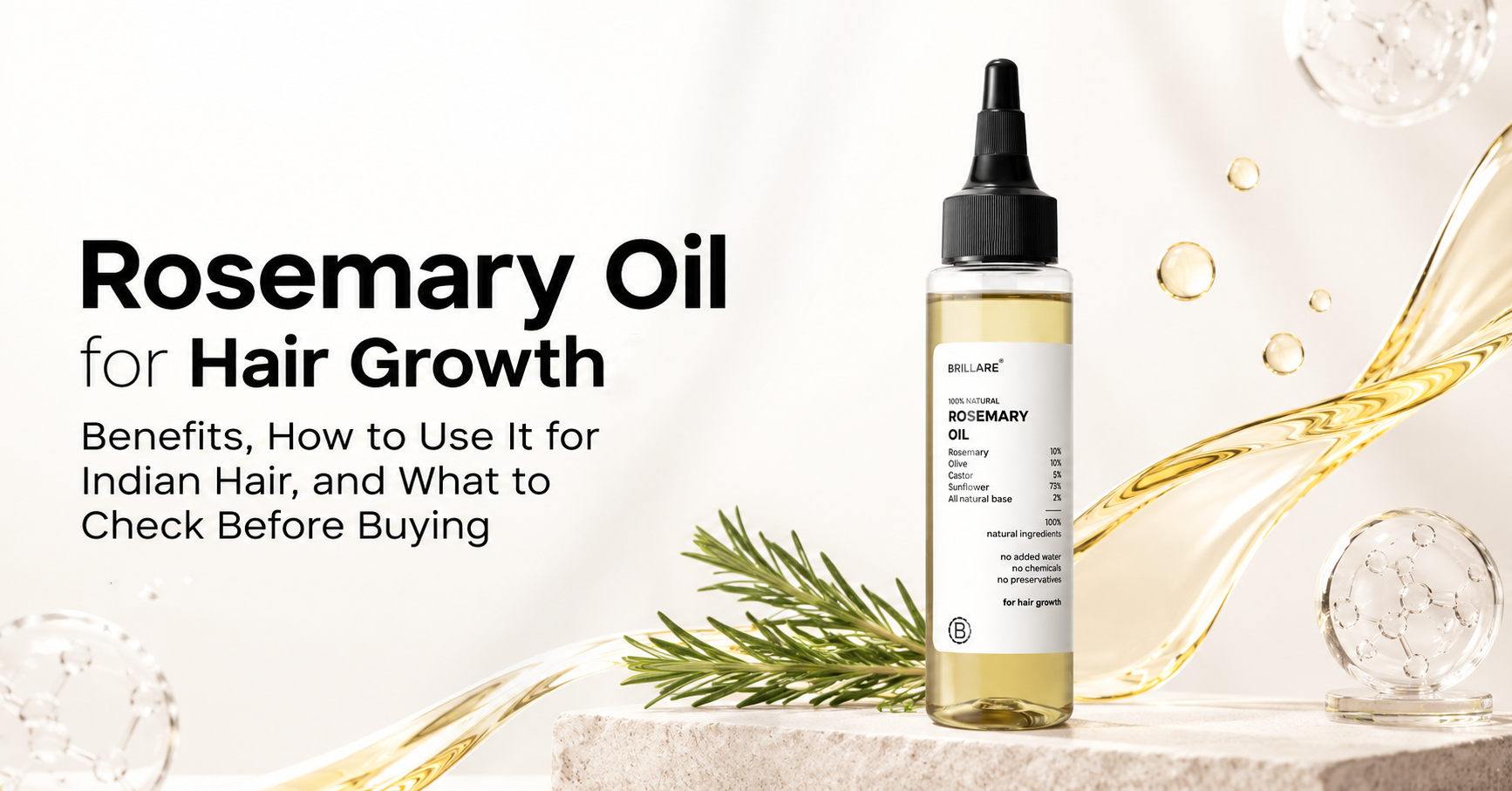 Rosemary Oil for Hair Growth: Benefits, How to Use It for Indian Hair, and What to Check Before Buying