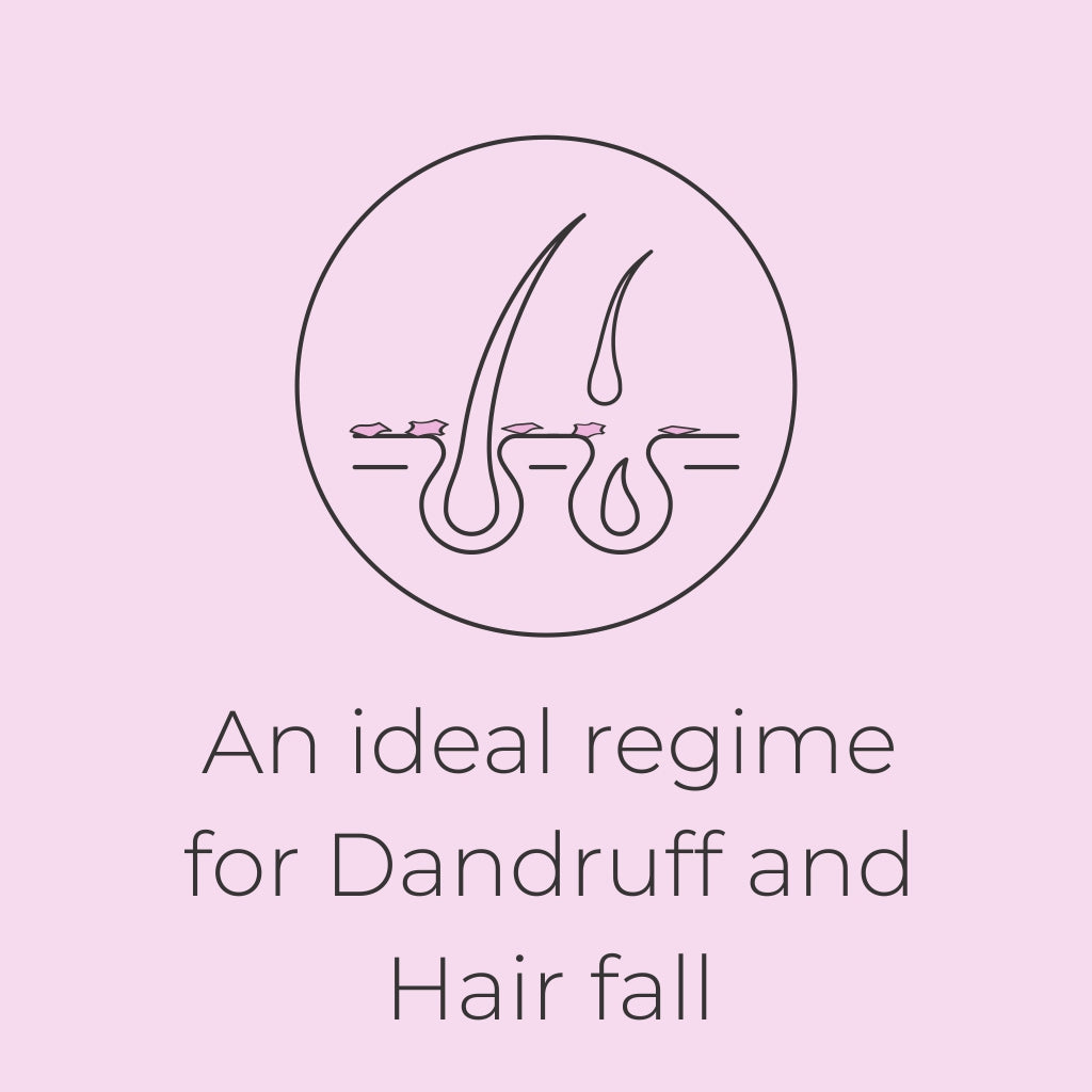 An ideal regime for Dandruff and Hair fall