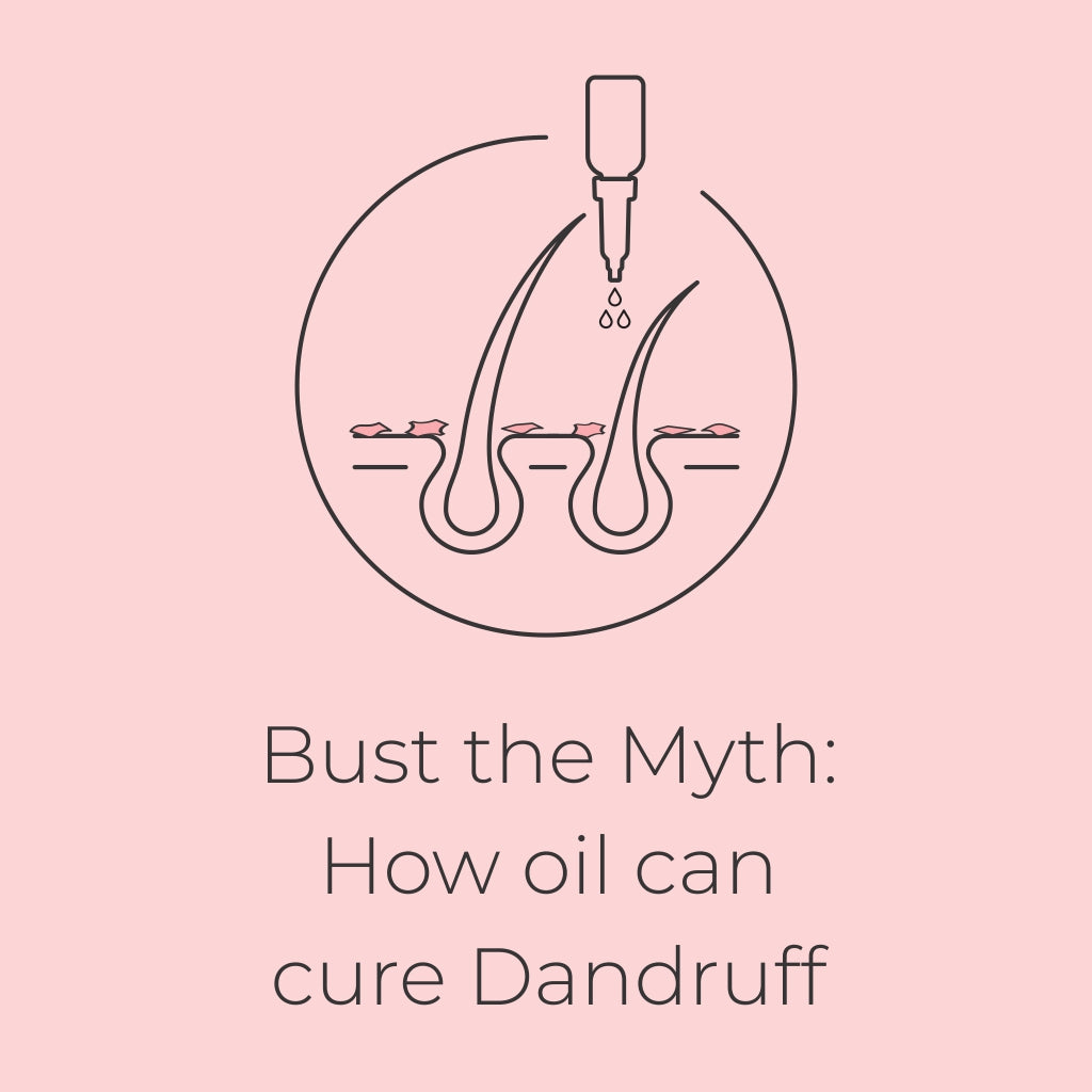 Bust the Myth: How oil can cure Dandruff