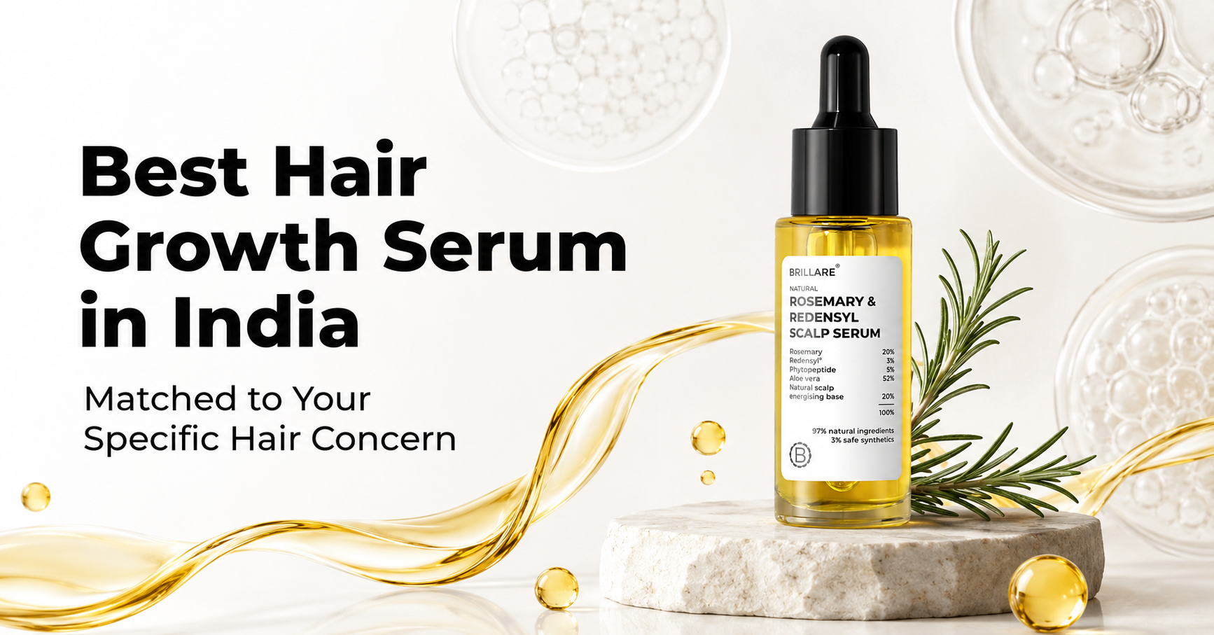Best Hair Growth Serum in India: Matched to Your Specific Hair Concern