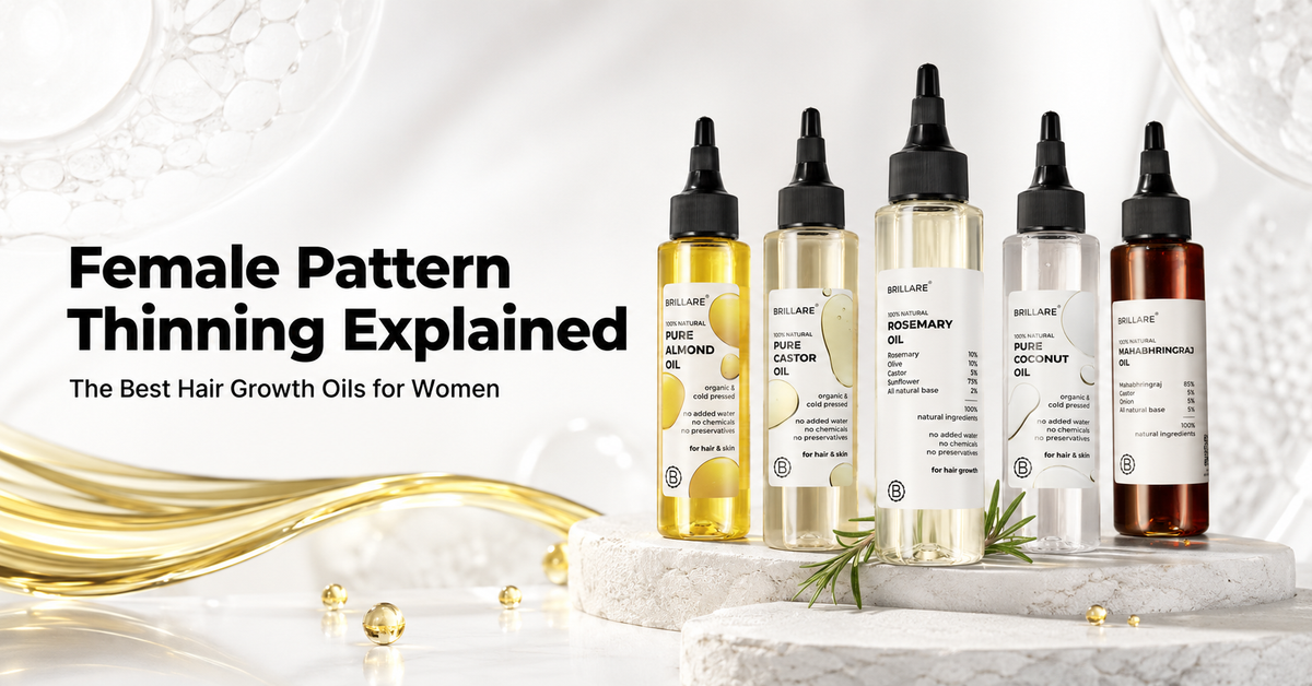 Female Pattern Thinning Explained: The Best Hair Growth Oils for Women