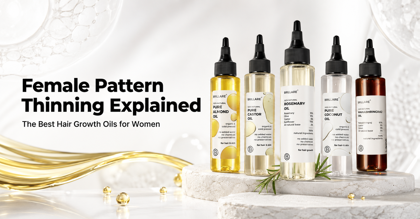 Female Pattern Thinning Explained: The Best Hair Growth Oils for Women