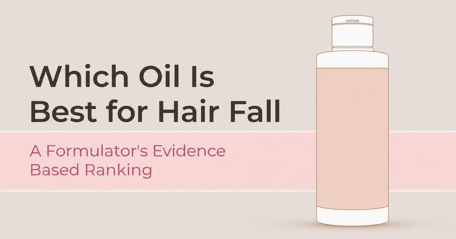 Which Oil Is Best for Hair Fall? A Formulator's Evidence Based Ranking